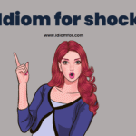 Idiom for shock