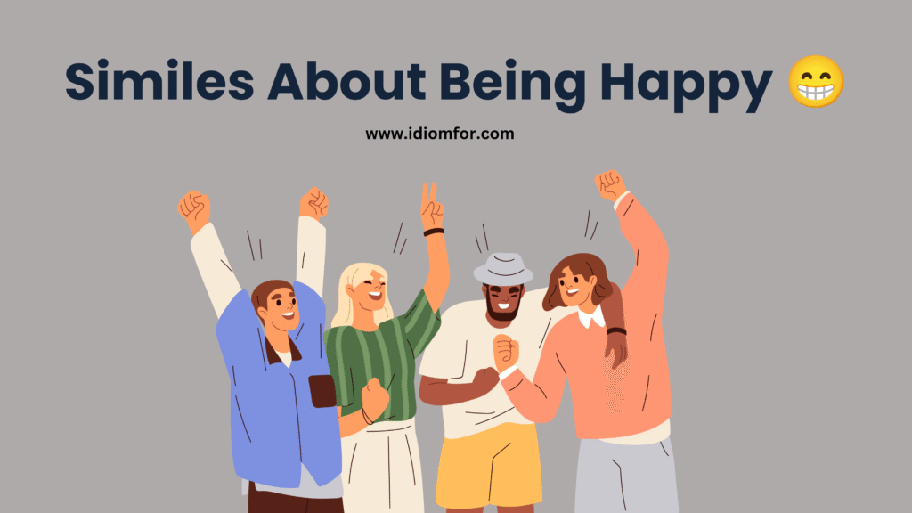 Similes About Being Happy