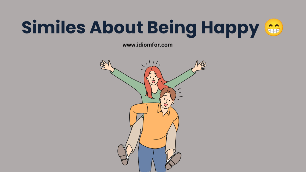 Similes About Being Happy
