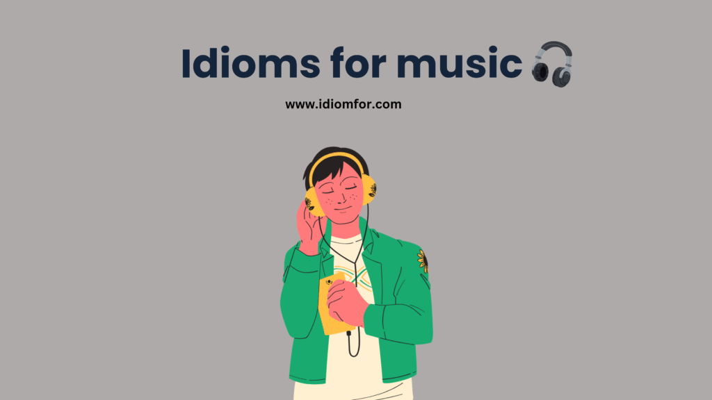 Idioms for music