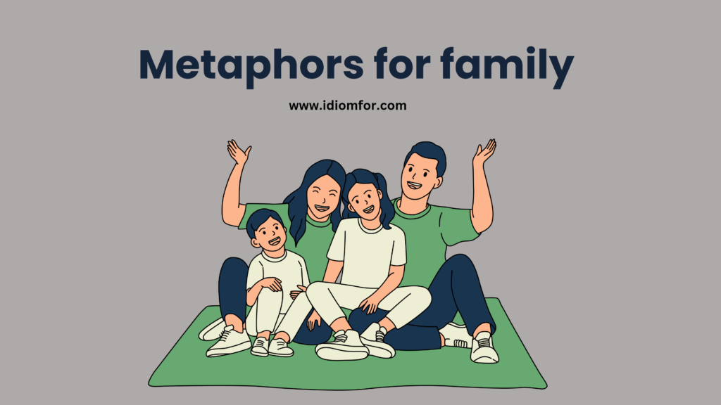 Metaphors for family