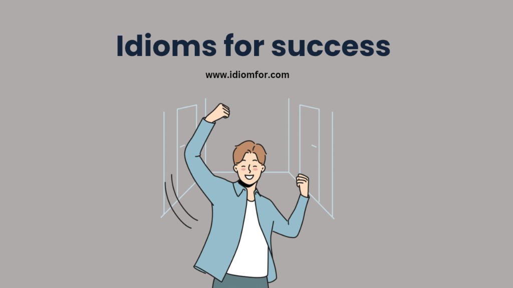 Idioms for success