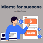 Idioms for success