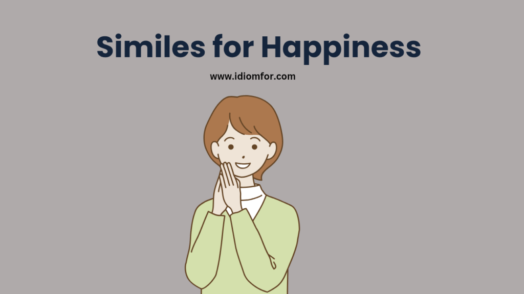 Similes for happiness