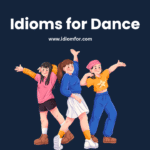 Idioms for dance