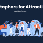 Metaphors for Attraction