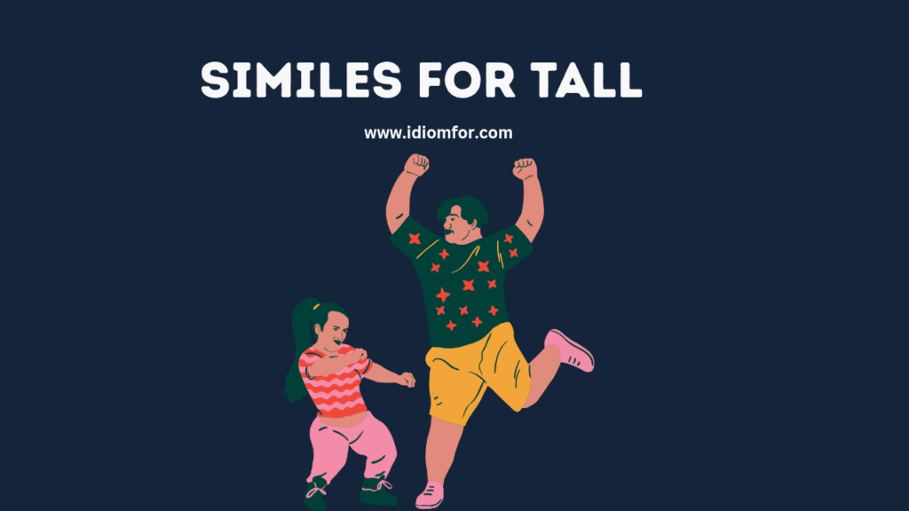 29+ similes for Tall
