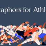 Metaphors for Athletes