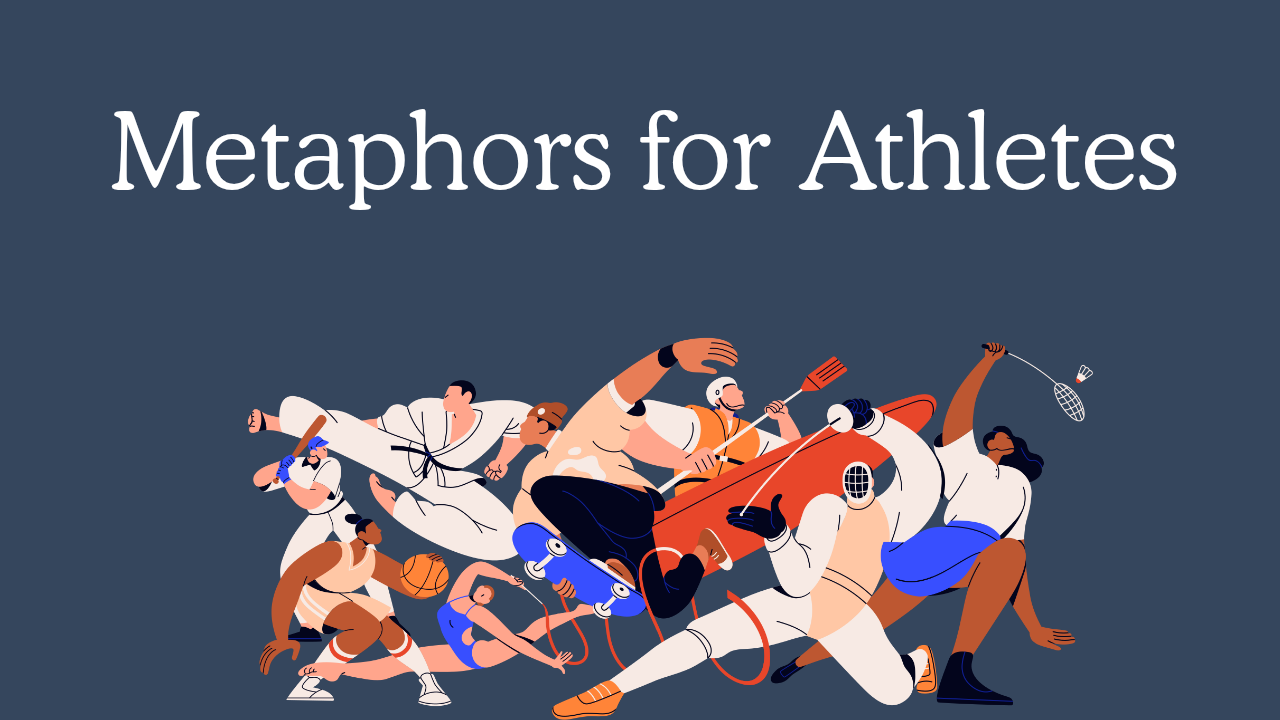 Metaphors for Athletes