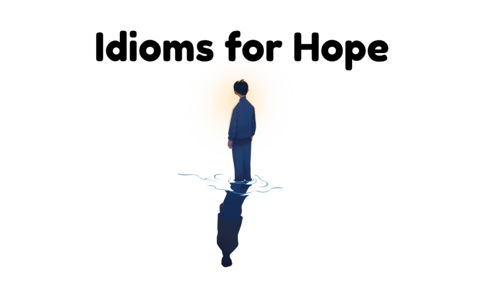 Idioms for Hope