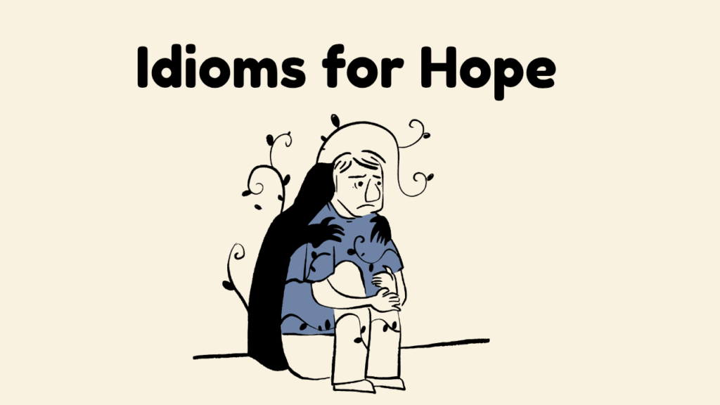 Idioms for Hope