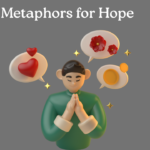 Metaphors for Hope
